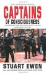 Captains of Consciousness: Advertising and the Social Roots of the Consumer Culture