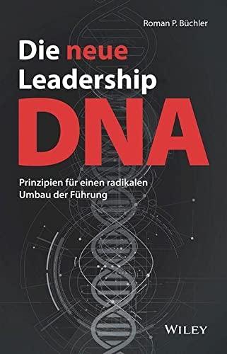 Die neue Leadership-DNA