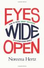 Eyes Wide Open: How to Make Smart Decisions in a Confusing World