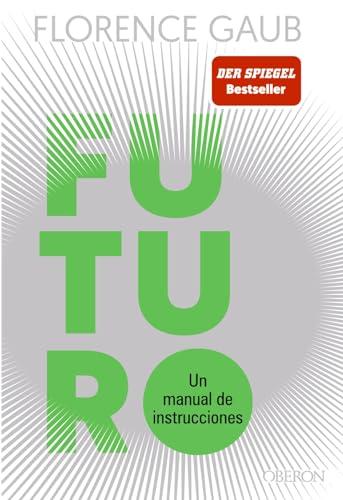 Futuro: Un manual de instrucciones