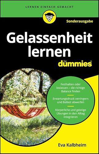 Gelassenheit lernen für Dummies - SONDERAUSGABE