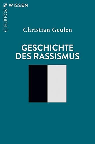 Geschichte des Rassismus (Beck'sche Reihe)