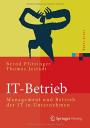 IT-Betrieb: Management und Betrieb der IT in Unternehmen (Xpert.press)