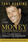 MONEY Master the Game: 7 Simple Steps to Financial Freedom