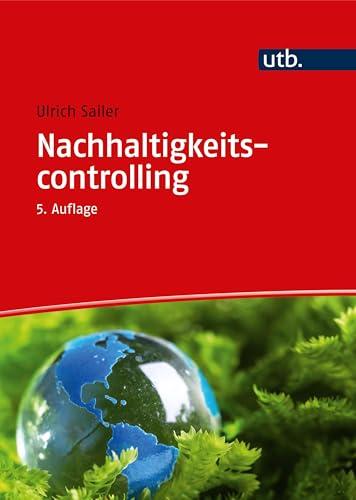 Nachhaltigkeitscontrolling: So werden Unternehmen nachhaltig gesteuert