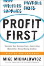 Profit First: Transform Your Business from a Cash-Eating Monster to a Money-Making Machine 