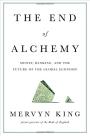 The End of Alchemy: Money, Banking, and the Future of the Global Economy