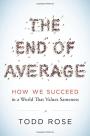 The End of Average: How We Succeed in a World That Values Sameness