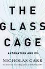 The Glass Cage: Automation and Us