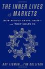 The Inner Lives of Markets