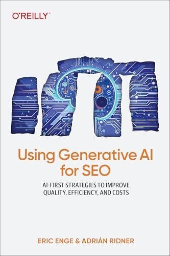 Using Generative AI for SEO: AI-First Strategies to Improve Quality, Efficiency, and Costs
