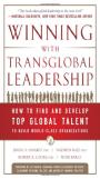 Winning with Transglobal Leadership: How to Find and Develop Top Global Talent to Build World-Class Organizations