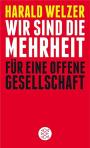 Wir sind die Mehrheit: Für eine Offene Gesellschaft