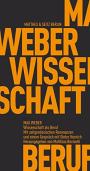 Wissenschaft als Beruf: Eine Debatte (Fröhliche Wissenschaft, Band 133)