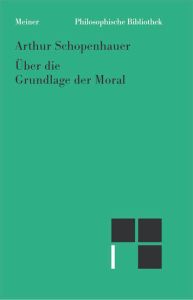 &Uuml;ber die Grundlage der Moral