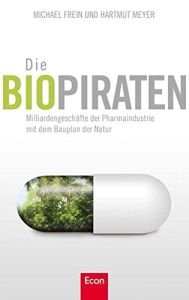 Die Biopiraten