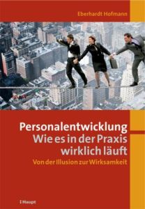 Personalentwicklung: Wie es in der Praxis wirklich l&auml;uft