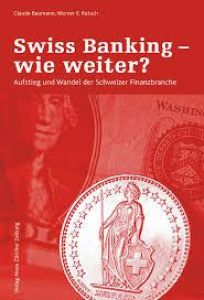 Swiss Banking – wie weiter?