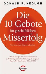 Die 10 Gebote f&uuml;r gesch&auml;ftlichen Misserfolg