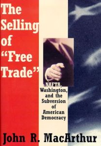 The Selling of Free Trade