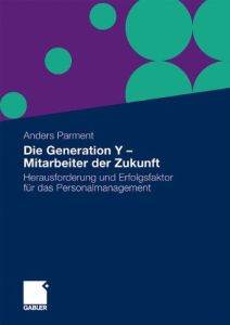 Die Generation Y – Mitarbeiter der Zukunft