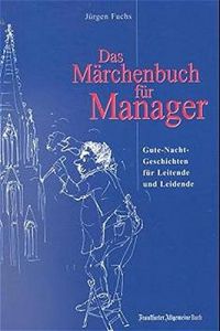 Das Märchenbuch für Manager