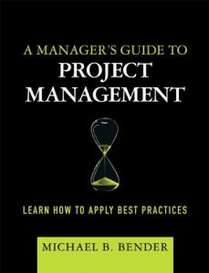 A Manager's Guide to Project Management