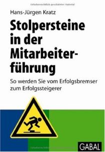 Stolpersteine in der Mitarbeiterf&uuml;hrung