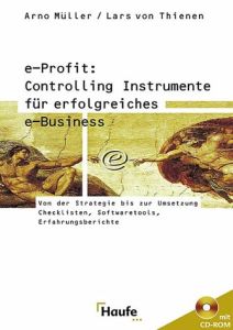 e-Profit: Controlling-Instrumente f&uuml;r erfolgreiches e-Business