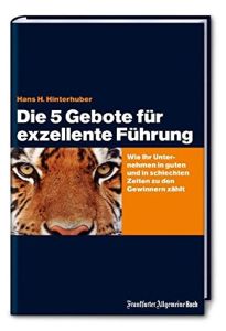 Die 5 Gebote f&uuml;r exzellente F&uuml;hrung