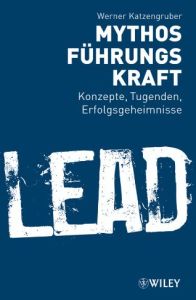 Mythos F&uuml;hrungskraft