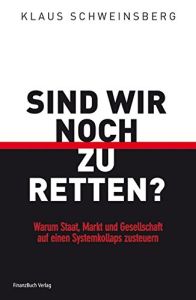 Sind wir noch zu retten?