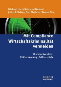 Mit Compliance Wirtschaftskriminalit&auml;t vermeiden