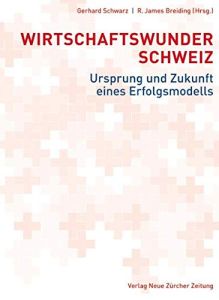 Wirtschaftswunder Schweiz