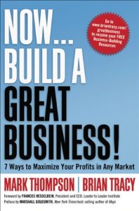 Now...Build a Great Business!