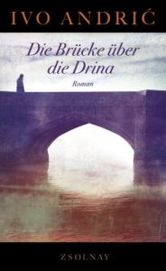 Die Brücke über die Drina