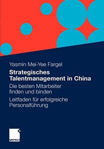 Strategisches Talentmanagement in China