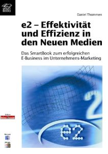 e2 - Effektivit&auml;t und Effizienz in den Neuen Medien
