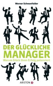Der gl&uuml;ckliche Manager