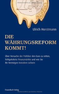 Die W&auml;hrungsreform kommt!
