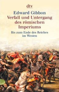 Verfall und Untergang des r&ouml;mischen Imperiums