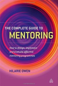 The Complete Guide to Mentoring
