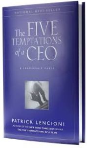 The Five Temptations of a CEO