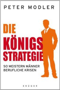 Die K&ouml;nigs-Strategie