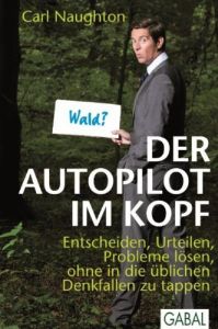 Der Autopilot im Kopf