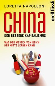 China &ndash; der bessere Kapitalismus
