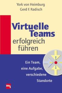Virtuelle Teams erfolgreich f&uuml;hren