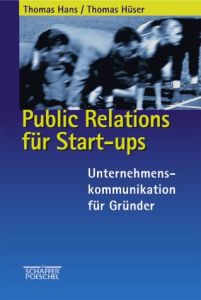 Public Relations f&uuml;r Start-ups