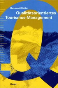 Qualitätsorientiertes Tourismus-Management