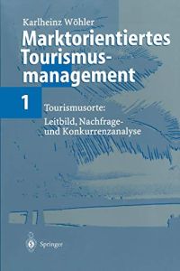 Marktorientiertes Tourismusmanagement